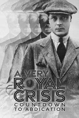 A Very Royal Crisis: Countdown to Abdication