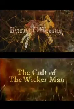 Burnt Offering: The Cult of The Wicker Man