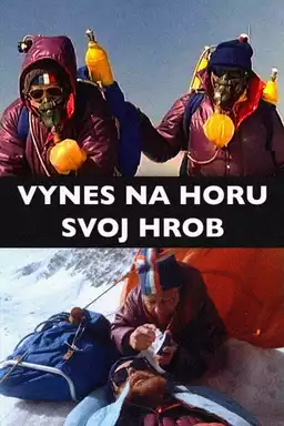 Vynes na horu svoj hrob