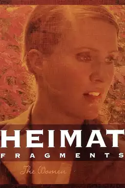 Heimat Fragments: The Women