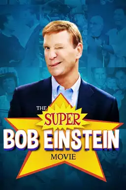 The Super Bob Einstein Movie