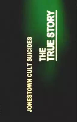 Jonestown Cult Suicides - The True Story