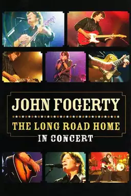 John Fogerty: The Long Road Home in Concert