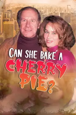 Can She Bake A Cherry Pie?