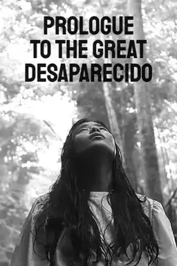 Prologue to the Great Desaparecido