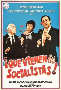 ¡Que vienen los socialistas!