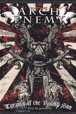 Arch Enemy: Tyrants of the Rising Sun - Live in Japan