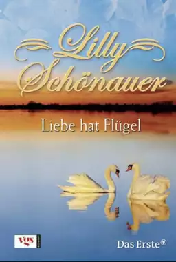 Lilly Schönauer: Liebe hat Flügel