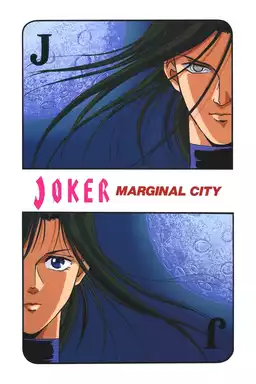 JOKER: Marginal City