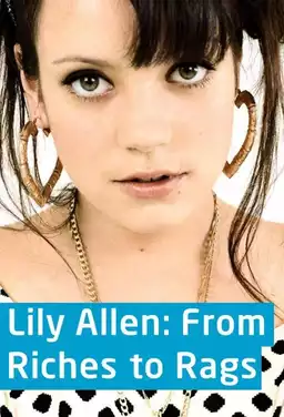 Lily Allen: From Riches to Rags