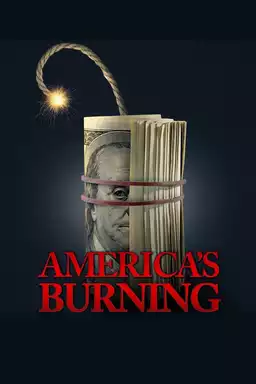 America's Burning