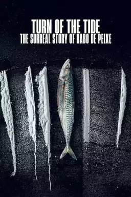 Turn of the Tide: The Surreal Story of Rabo de Peixe