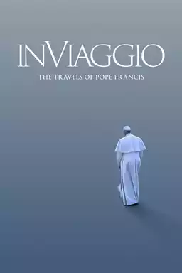 In Viaggio: The Travels of Pope Francis