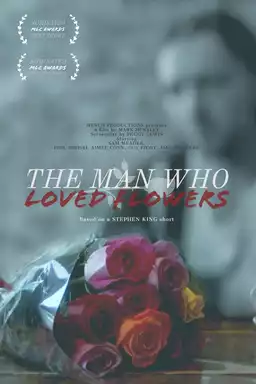 The Man Who Loved Flowers