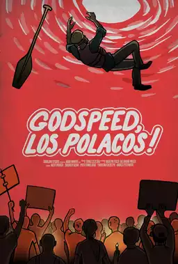 Godspeed, Los Polacos!