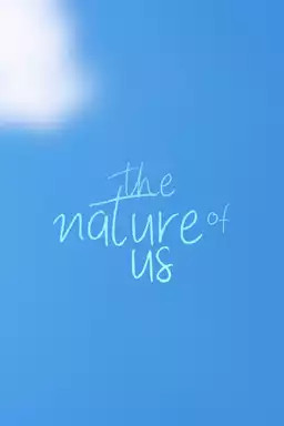 The Nature of Us