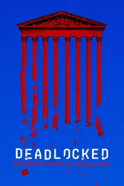 Deadlocked: How America Shaped the Supreme Court