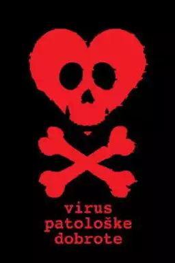 The Virus of Pathological Kindness