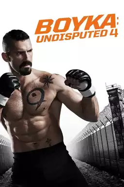 Boyka: Undisputed IV