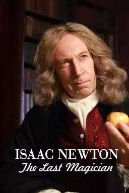 Isaac Newton: The Last Magician