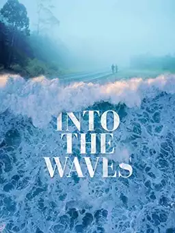 Into the Waves