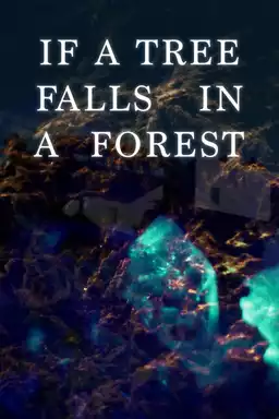 If a Tree Falls in a Forest