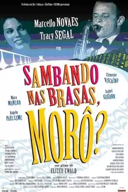 Sambando nas Brasas, Morô?