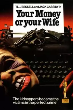 Your Money Or Your Wife