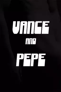 Vance and Pepe