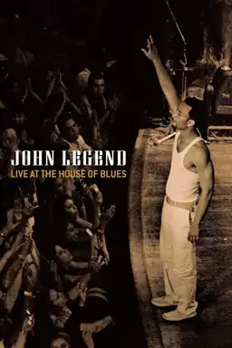 John Legend: Live at the House of Blues