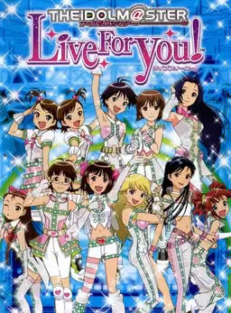 The iDOLM@STER Live For You!