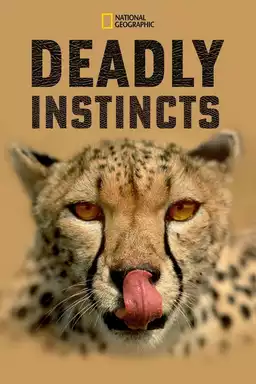 Deadly Instincts