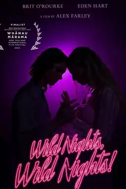 Wild Nights, Wild Nights!