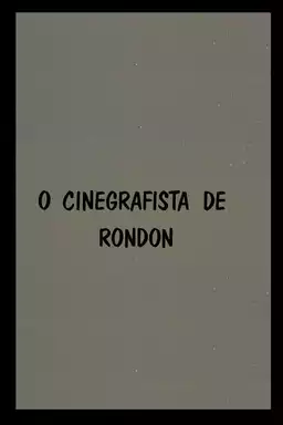 O Cinegrafista de Rondon