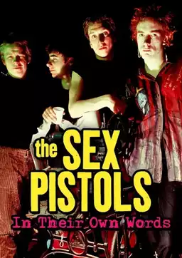 The Sex Pistols: In their own words