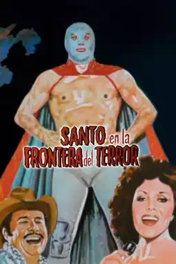 Santo and the Border of Terror