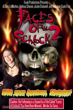 Faces of Schlock Vol. 2