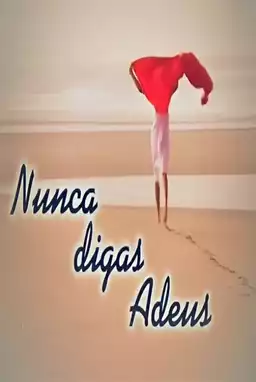 Nunca Digas Adeus