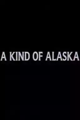 A Kind of Alaska
