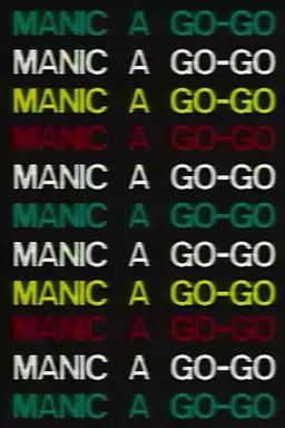 Manic a Go-Go