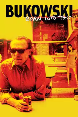 Bukowski: Born Into This