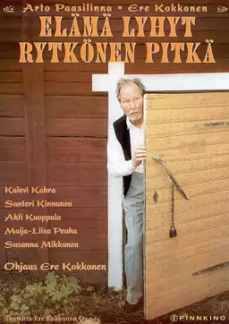 Elämä lyhyt, Rytkönen pitkä