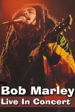 Bob Marley - Live in Concert