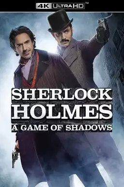 Sherlock Holmes: A Game of Shadows