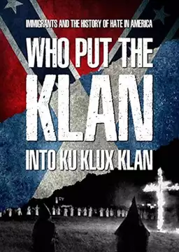 Who Put the Klan in the Ku Klux Klan?