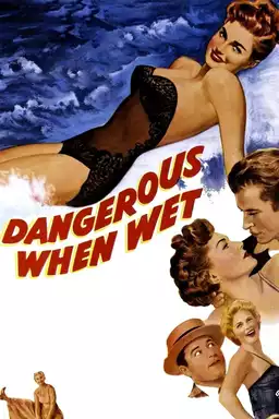 Dangerous When Wet