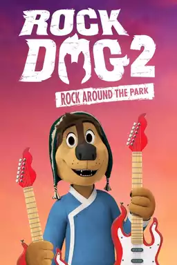 Rock Dog 2: Rock Around the Park