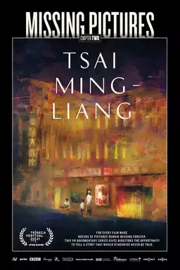 Missing Pictures Episode 2: Tsai Ming-liang