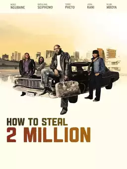 How to Steal 2 Million