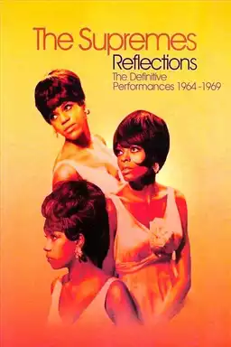 The Supremes: Reflections: The Definitive Performances 1964-1969